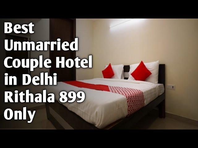 best couple Hotel in Delhi best unmarried couple hotel in Rithala Hotel under 1000