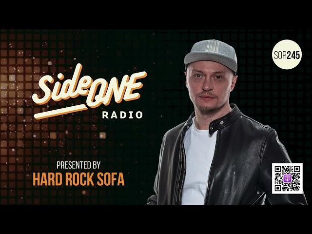 Side ONE Radio Show 245: Presented By Hard Rock Sofa 30.10.24