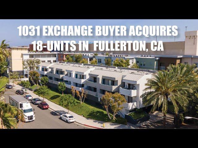 1031 Exchange Buyer Acquires 18-Units in Fullerton, California