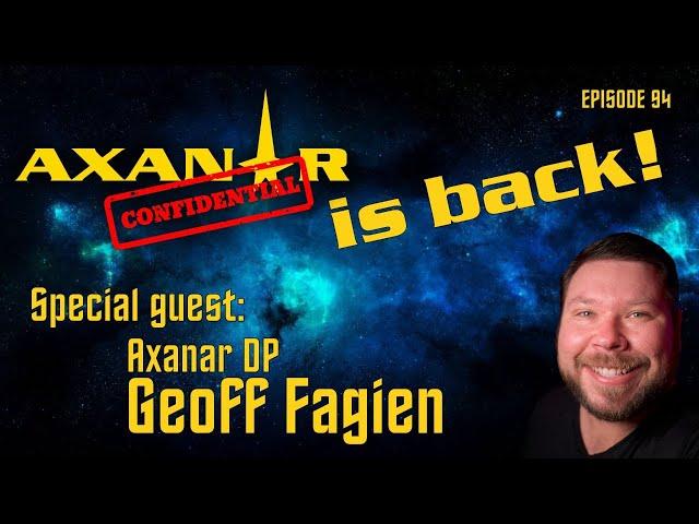 Axanar Confidential # 94 - We're Back!  With DP Geoff Fagien.