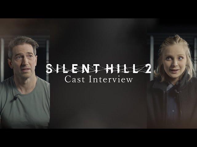 SILENT HILL 2 - Cast Interview