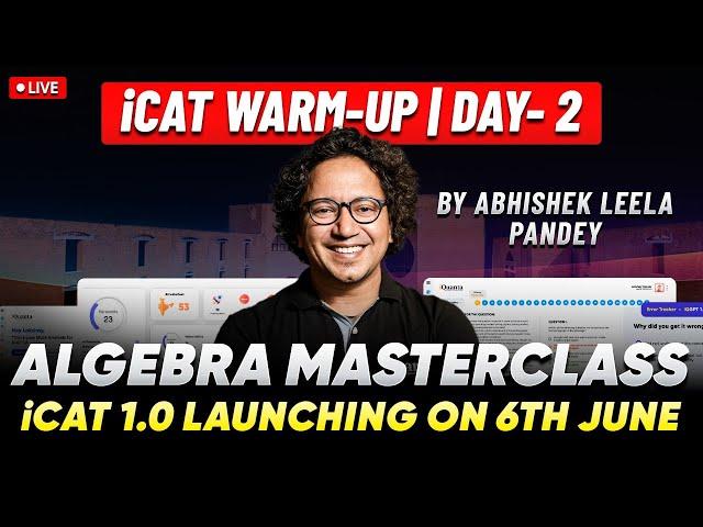 iCAT Warm-Up Session | CAT 2025 Algebra Masterclass by ALP Sir