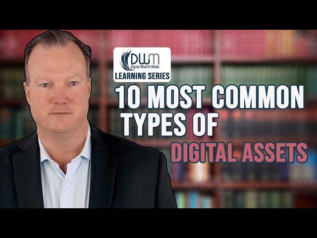 10 Most Common Types Of Digital Assets