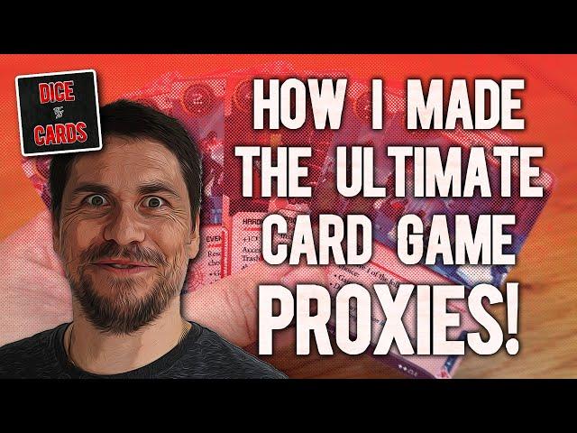 Making the BEST PROXIES for Card Games!