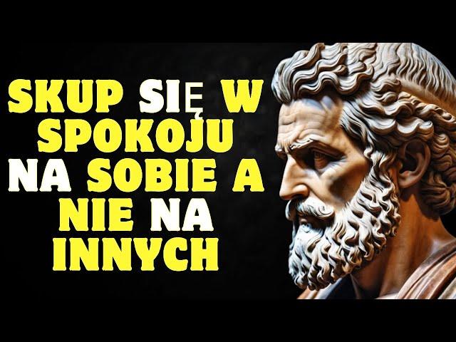 Cicho skup się na sobie a nie na innych | Stoicyzm