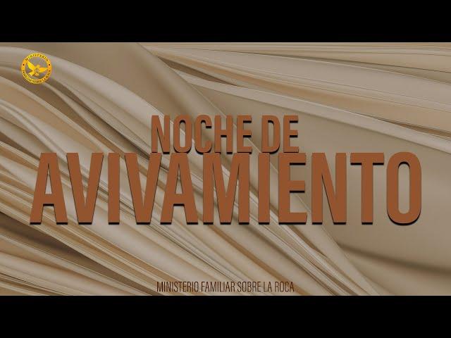 Noche de Avivamiento II Pastor Álvaro Navarrete