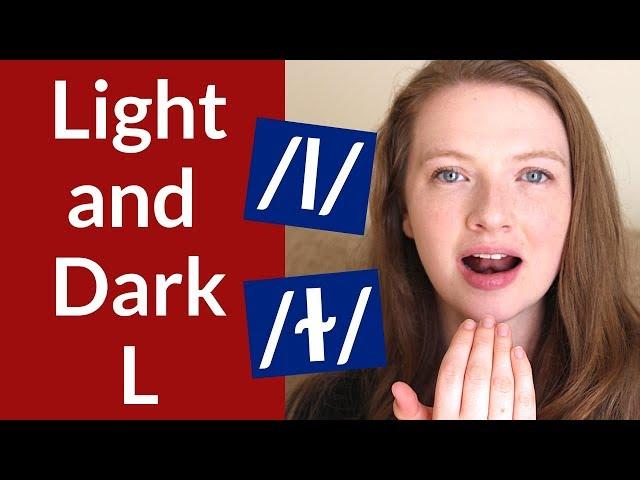 The Light L /l/ and Dark L [ɫ] in English