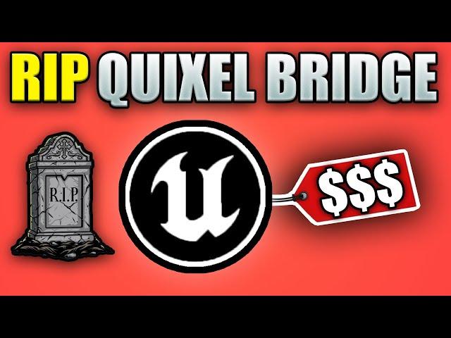 Quixel Bridge No Longer FREE in 2025?