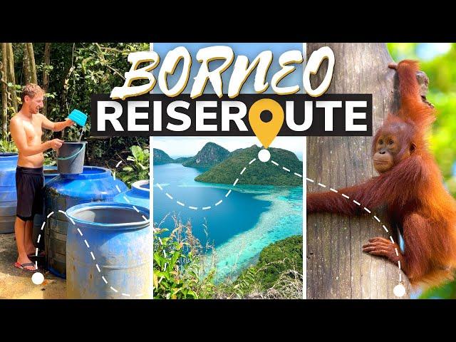 Unsere Borneo Reiseroute: Orang Utans, Dschungeltouren und Inselhopping!