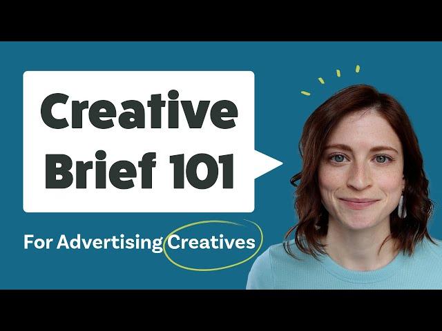 Intro to Creative Briefs | What they are and how Creatives can use them for advertising concepting