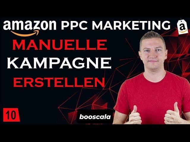 Amazon PPC Deutsch – Manuelle Kampagnen erstellen, Broad Phrase Exact Keywords verstehen [10/15]