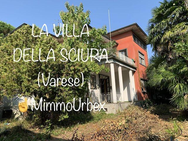 Urbex LA VILLA DELLA SCIURA (Centro di Varese)