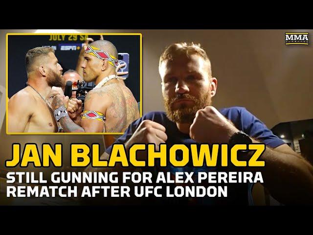 Jan Blachowicz Still Gunning for Alex Pereira Rematch After UFC London - MMA Fighting