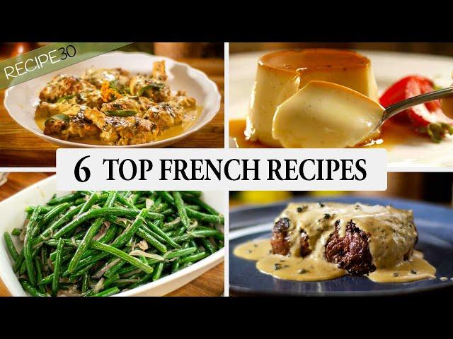 6 Top French Recipes You Need to Cook