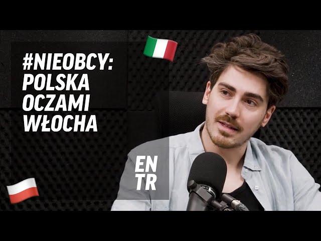 #Nieobcy: Polska oczami Włocha