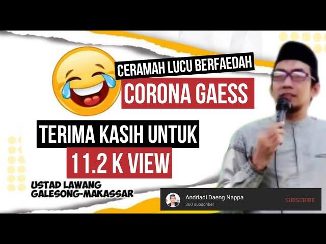 Ceramah Lucu Berfaedah, CORONA GAESS  ! Ustad Lawang I Galesong Makassar l Subrekerki Deng