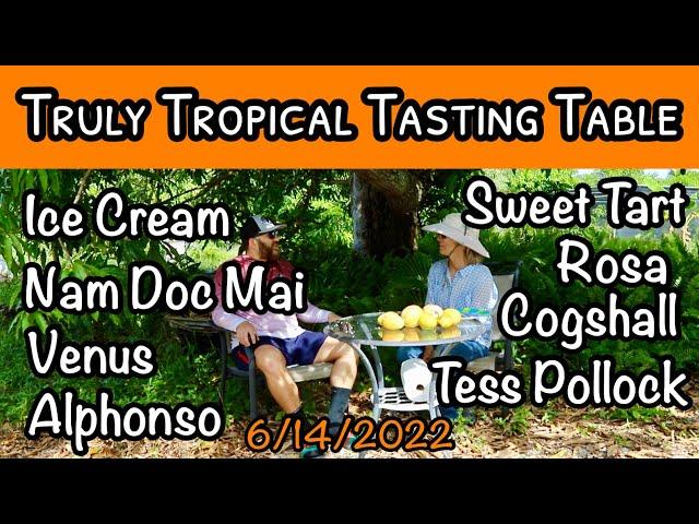 Truly Tropical Tasting Table #4 (June 14, 2022)