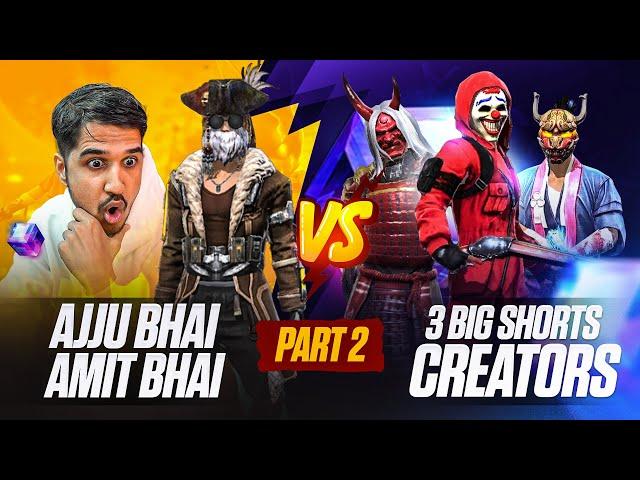 PART 2 AJJUBHAI AMITBHAI VS 4 BIG SHORTS YOUTUBERS - GARENA FREE FIRE- TOTAL GAMING