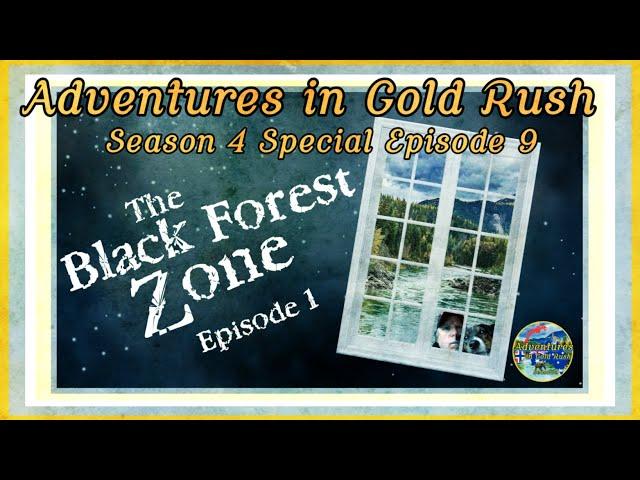 Adventures in Gold Rush - The Black Forest Zone Episode 1 (SE04SEP09)