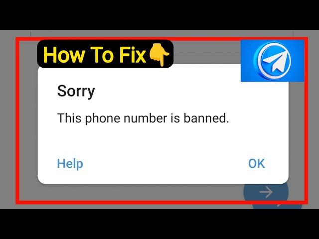 How To Fix Telegram This Phone Number Is Banned!