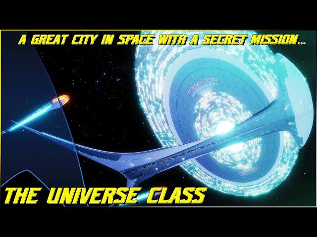 (263) The Universe Class (A Great City in Space, with a Secret Mission...)