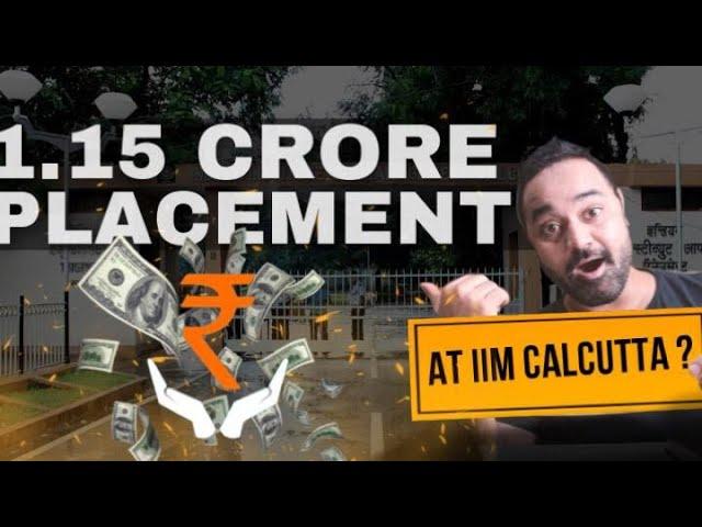 IIM Calcutta Placement Report | 1.15 Crore Highest Package | MBA From IIMs | Placement Reality