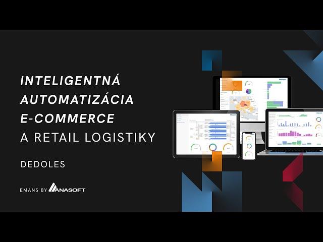 Inteligentná automatizácia e-commerce a retail logistiky Dedoles | ANASOFT