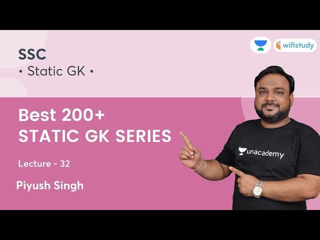 Best 200+ STATIC GK SERIES | Day-32 | GK | wifistudy 2.0 | Piyush Singh
