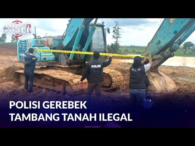 Polisi Gerebek Tambang Tanah Merah Ilegal di Subang, Jawa Barat | BUSER