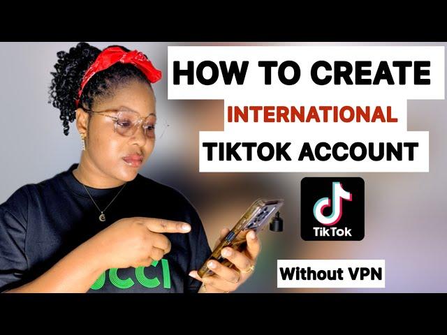 How To Create UK TikTok Account  Without Using VPN in Any Part Of The World