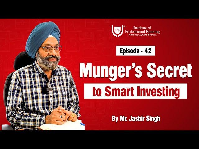 Munger's Secret to Smart Investing | Personal Finance Episode 42 | Jasbir Singh