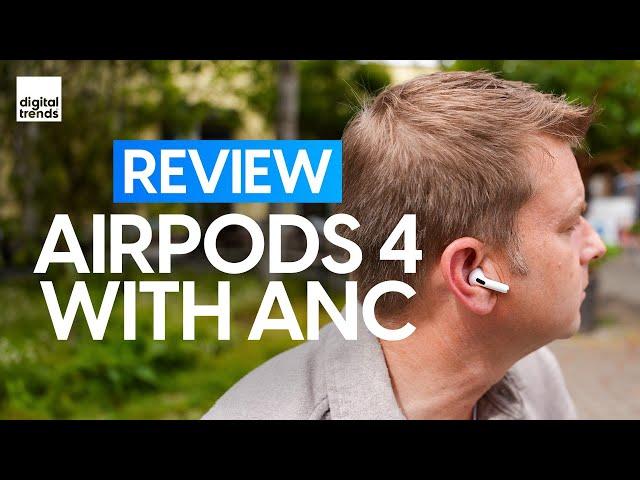 AirPods 4 with ANC Review | vs. AirPods Pro 2