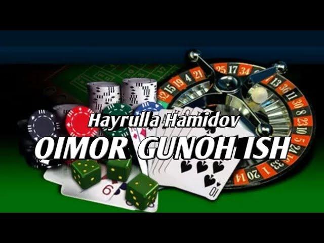 Qimor gunohi kabira - Hayrulla Hamidov