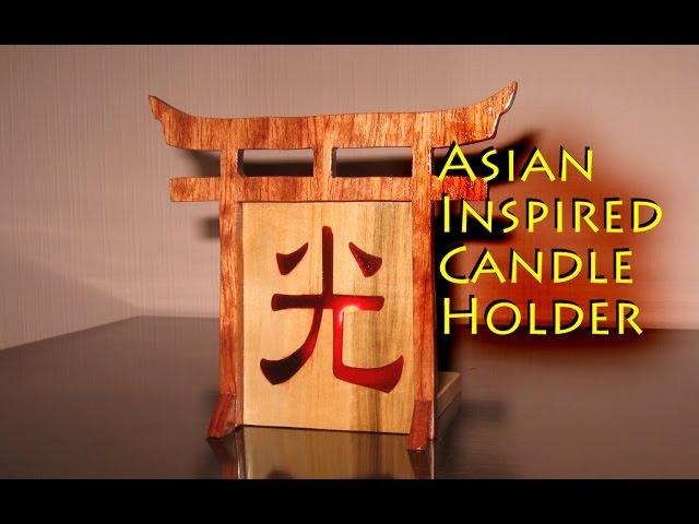 Asian Inspired Candle Holder - Woodworking // How-To