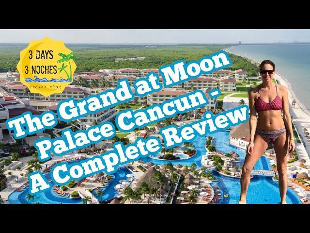 Grand at Moon Palace Cancun - A Complete Review