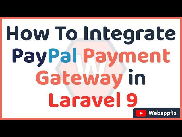 How To Integrate PayPal Payment Gateway in Laravel | PayPal Integration in Laravel | PayPal Checkout