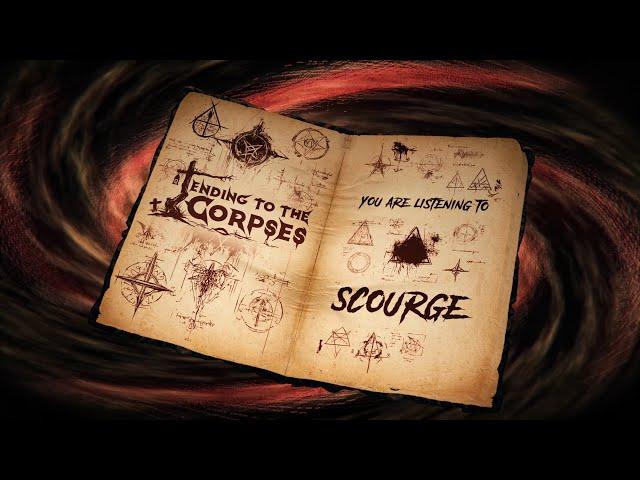 TENDING TO THE CORPSES - SCOURGE [OFFICIAL LYRIC VIDEO] (2024) SW EXCLUSIVE