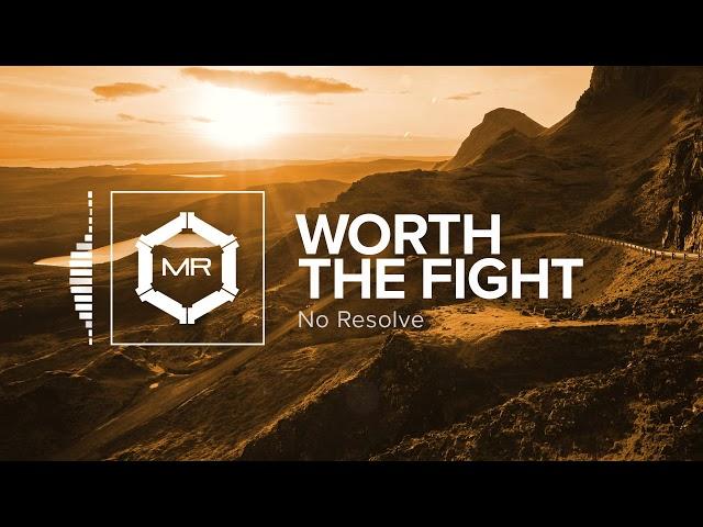 No Resolve - Worth The Fight [HD]