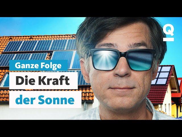 Solarenergie: Saubere Sache mit Zukunft? (Ganze Folge) | Quarks