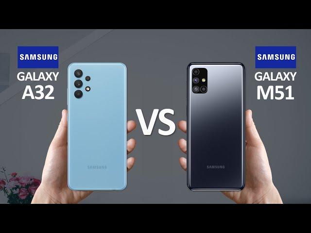 Samsung Galaxy A32 Vs Samsung Galaxy M51