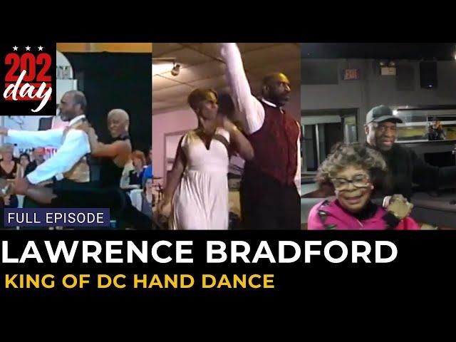 Lawrence Bradford - King of DC Hand Dance