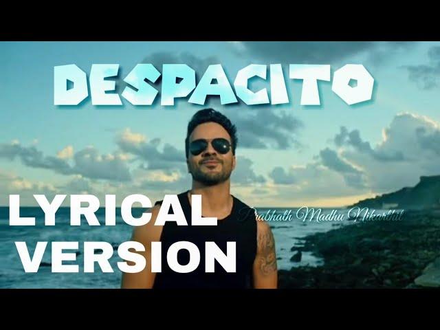 DESPACITO  | Lyrical Version | Prabhath Madhu Nikarthil