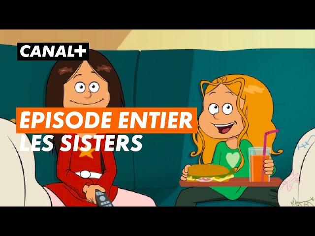 LES SISTERS - Épisode entier "Plâtrées" - CANAL+kids