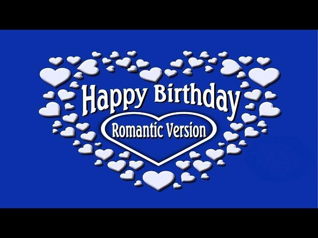 Happy Birthday (Romantic Version)