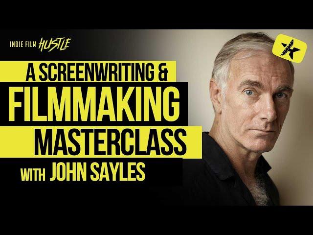 A Filmmaking and Screenwriting Masterclass with Oscar® Nominee John Sayles // Indie Film Hustle