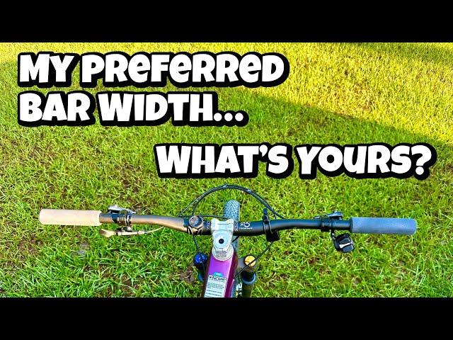 My Preferred Mountain Bike Handlebar Width for XC and Trail