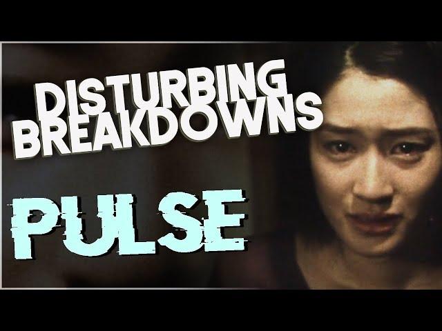 Pulse (2001) | DISTURBING BREAKDOWN