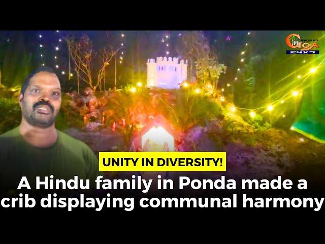 Unity in Diversity! A Hindu family in Ponda made a crib displaying communal harmony