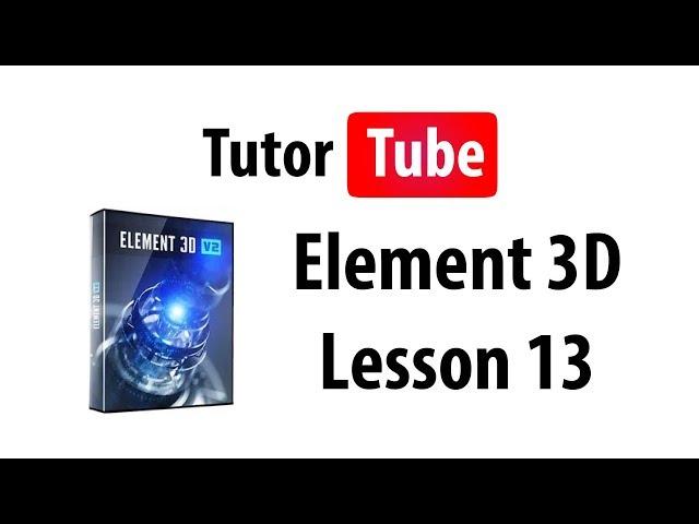 Element 3D Tutorial - Lesson 13 - 3D Text