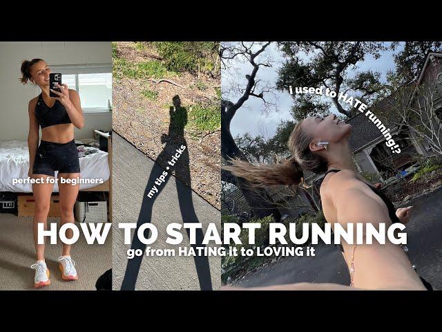 HOW TO START RUNNING *and actually ENJOY IT*: from someone who used to HATE it